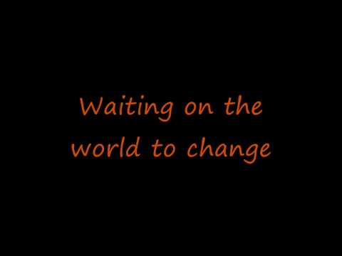 John Mayer - Waiting on the World to Change - Lyrics