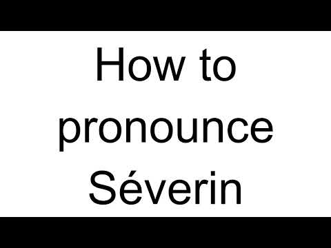 How to Pronounce Séverin (French)
