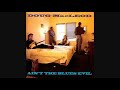 Doug MacLeod - Ain't The Blues Evil (1991) (Full Album)
