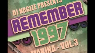 DJ Nrgize - Makina Remember 1997 - Vol.3 (Set 2)