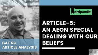 CAT RC Article Analysis AEON Article Video
