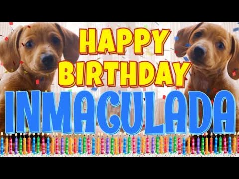 Happy Birthday Inmaculada! ( Funny Talking Dogs ) What Is Free On My Birthday