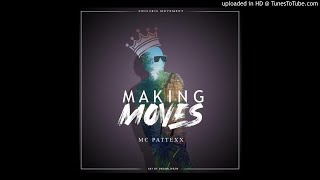 Mc Pattexx-Making moves
