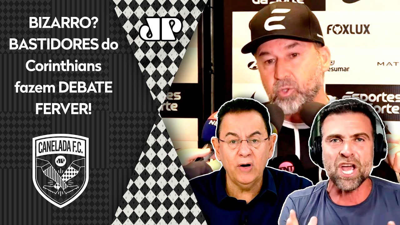 "PRA QUE FAZER ISSO AGORA??? É UMA LOUCURA! NÃO TEM EXPLICAÇÃO! O Corinthians..." OLHA esse DEBATE!