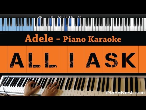 Adele - All I Ask - LOWER Key (Piano Karaoke / Sing Along)