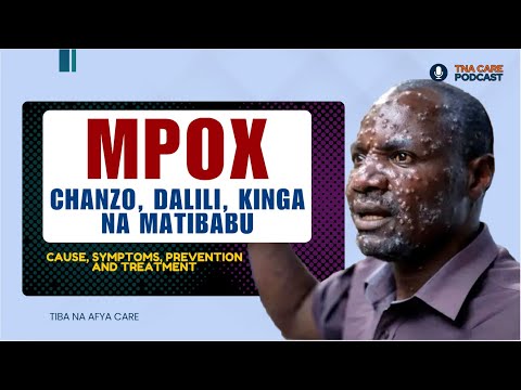 MPOX TISHIO LA AFYA KIDUNIA, JILINDE, MLINDE NA MWINGINE.