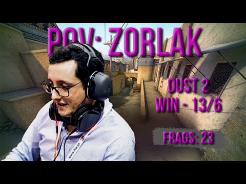 POV ZORLAK - DUST 2 - WIN 13/6