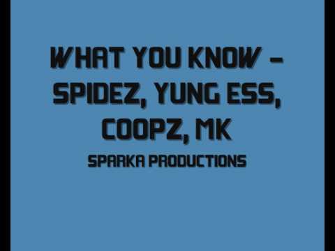 WRAPTV -WHAT YOU KNOW - SPIDEZ, YUNG ESS, COOPZ, MK