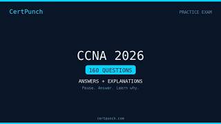 CCNA 2026 - Part 6 Practice Exam Questions and Answers - Part 41/42