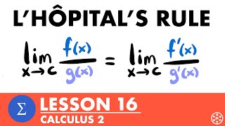 L'Hopital's Rule | Calculus 2 Lesson 16 - JK Math