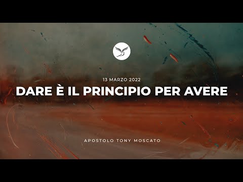 Dare è il Principio per Avere | Domenica 13-03-2022