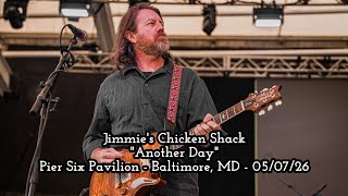 Jimmie's Chicken Shack - Another Day (Pier Six Pavilion - Baltimore, MD - 05/07/26)