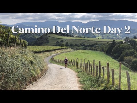 Camino del Norte  Day 2  2022