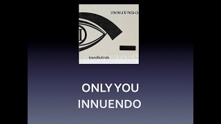 Download lagu Only You - Innuendo mp3 Download lagu Only You - Innuendo mp3