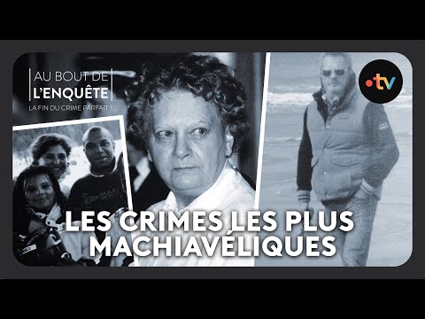 Affaires Simone Weber, Flactif, Cappelaere: les crimes les plus machiavéliques -Au bout de l'enquête