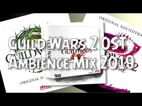 Guild Wars 2 - Best of Ambience OST 2019 Mix