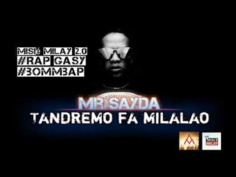 Mr SAYDA  Tandremo fa Milalao   RAP GASY 2019    Gasy net   Vidéo clip