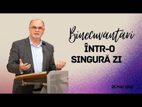 Vasile Barac - Multe binecuvântări într-o zi | Betania Sibiu | 25 Mai 2025