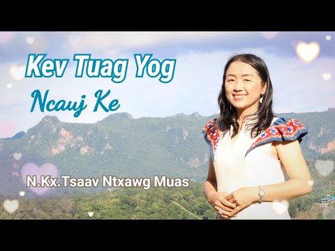 Kev Tuag Yog Ncauj Ke (N.Kx.Tsaav Ntxawg Muas)