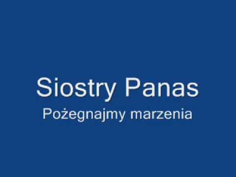 Siostry Panas pożegnajmy marzenia