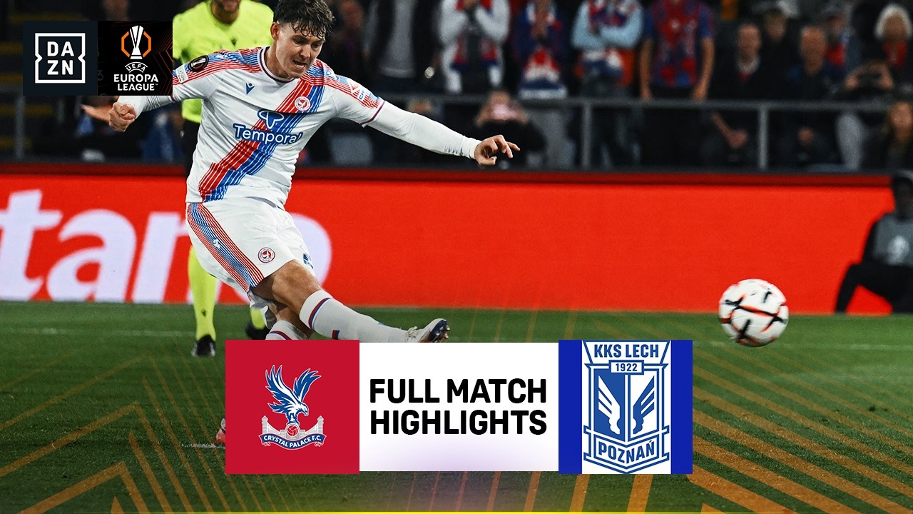Crystal Palace vs Lech Poznań | UEFA Europa League Highlights | Matchday 1 | 2026-2027