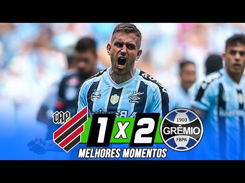 ATHLETICO-PR 1 X 2 GRÊMIO - MELHORES MOMENTOS - CAMPEONATO BRASILEIRO 2023 - 27/05/2023