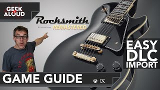 Video thumbnail for How to easily import all of your Rocksmith 2014 Remastered DLC on Xbox | Game Guide by Geek Aloud