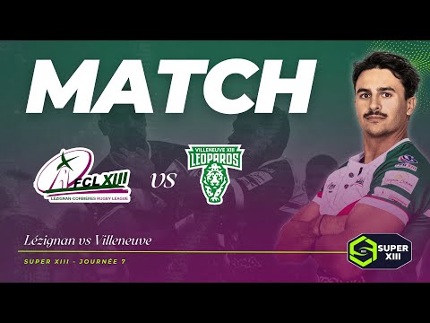 MATCH | SUPER XIII | Lézignan vs Villeneuve (J7)