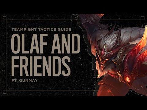 How to Play Olaf and Friends - Teamfight Tactics Patch 11.2b - Set 4.5