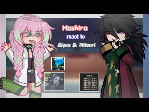 Hashira React to Mitsuri and Giyuu as Songs | Kny x Musical Artists | 2X Speed | Part 3/?