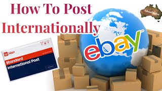 How to Ship Your ebay Sales internationally from Ebay Australia Post