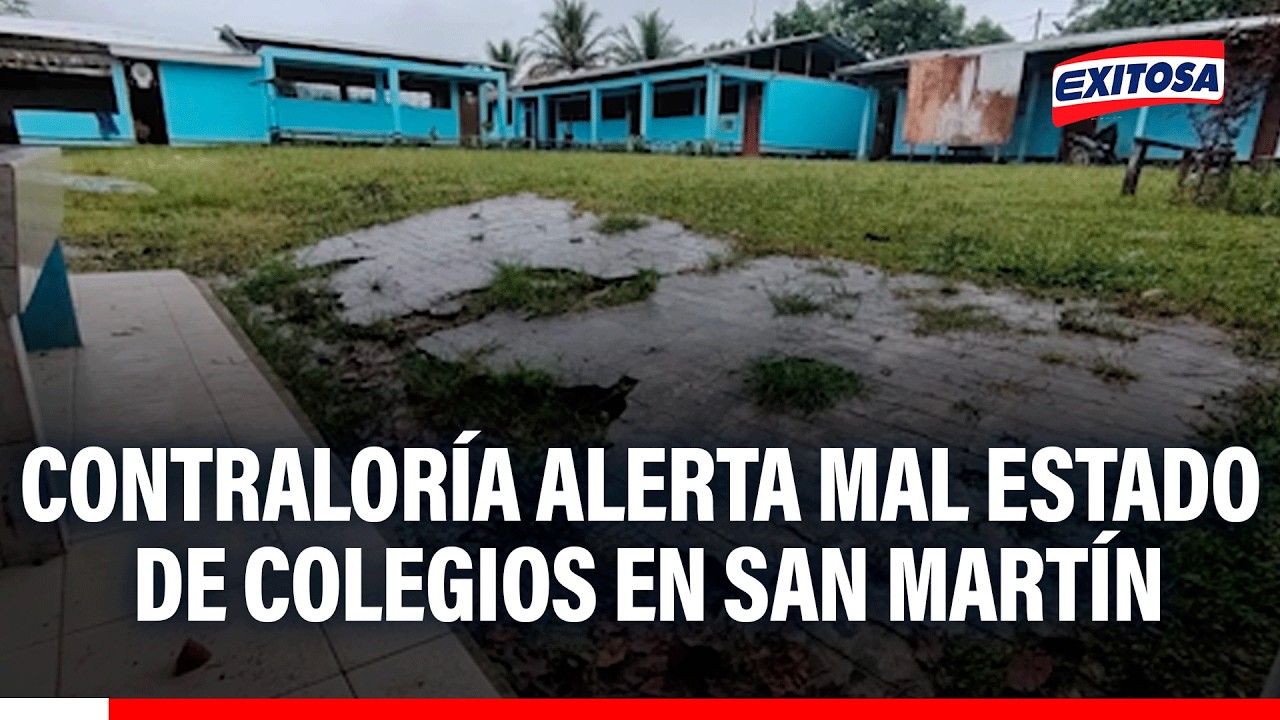 🔴🔵Contraloría detecta infraestructura y servicios básicos en pésimo estado en colegios de San Martín