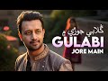 Atif Aslam Sindhi Song Gulabi Jore Main Ft Rizzu