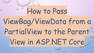 Download the video "How to Pass ViewBag/ViewData from a PartialView to the Parent View in ASP.NET Core"
