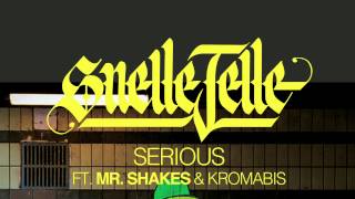 Snelle Jelle - Serious ft. Mr. Shakes & Kromabis