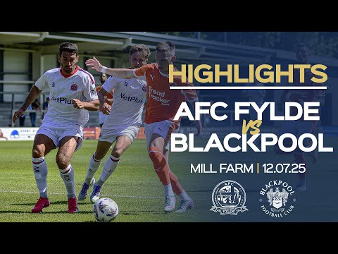 Highlights: AFC Fylde 3-4 Blackpool