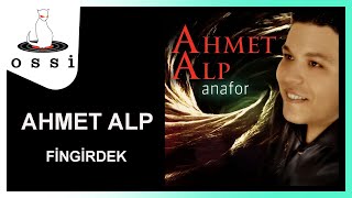 Ahmet Alp / Fingirdek