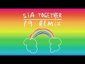 Sia - Together (F9 Club Remix)