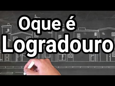Oque é Logradouro como preencher cadastro