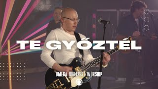 Te Győztél | Omega Budapest Worship