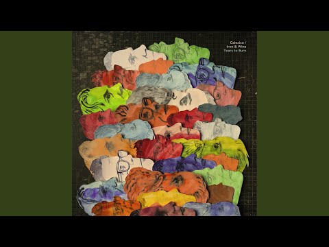 Years To Burn - Calexico