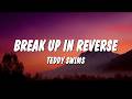 Teddy Swims - Break Up in Reverse (Lyrics)