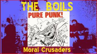 The Boils -  Moral Crusaders