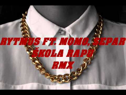 Rytmus ft. Momo, Separ - Škola Rapu - RMX
