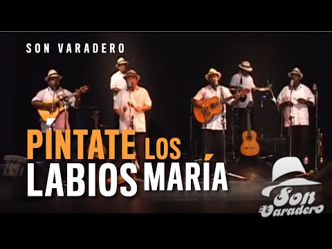 Píntate los labios María - Son Varadero  (en Vivo)