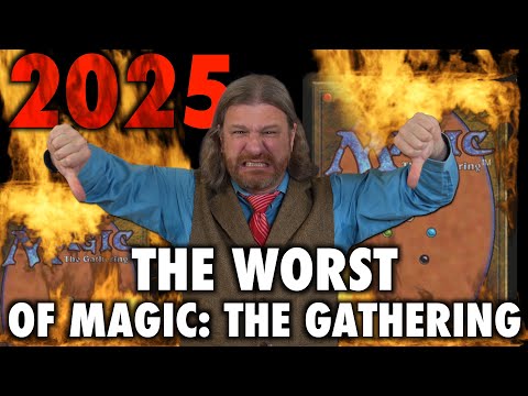 The Worst Of Magic: The Gathering 2025