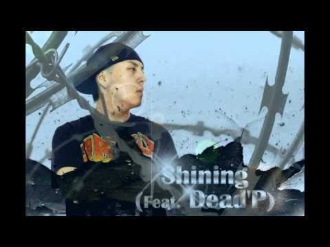 Dead'P - Shining (prod.scary'p)