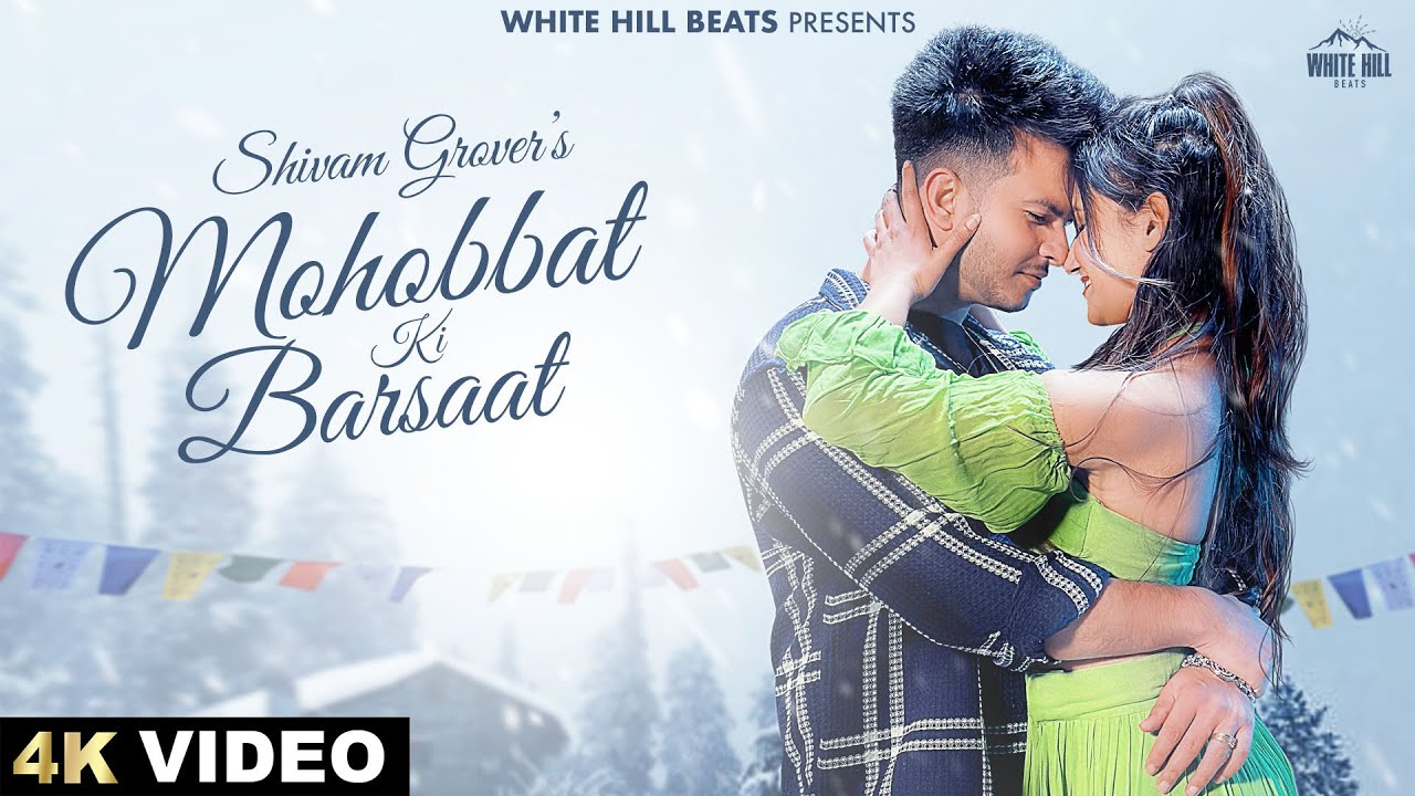 Mohobbat Ki Barsaat Lyrics | Shivam Grover