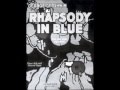 Gershwin - Rhapsody in Blue (Original Jazz Band Version)