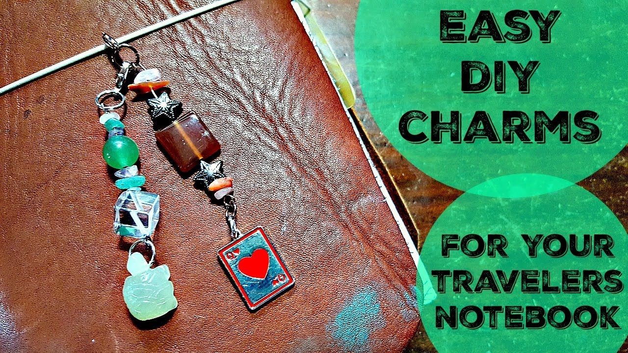Easy DIY Charms for Your Travelers Notebook